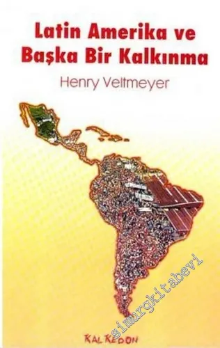 Latin Amerika ve Başka Bir Kalkınma -         2006