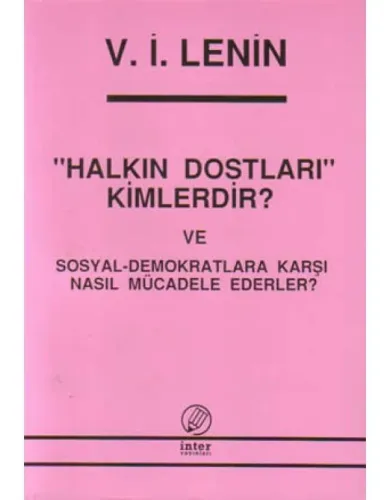 "Halkın Dostları" Kimlerdir?