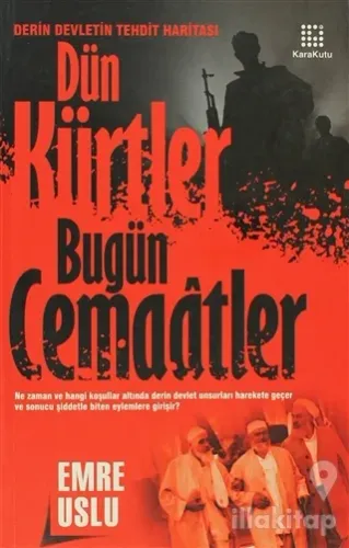 Dün Kürtler Bugün Cemaatler