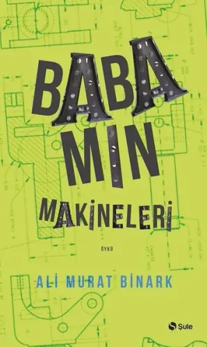Babamın Makineleri