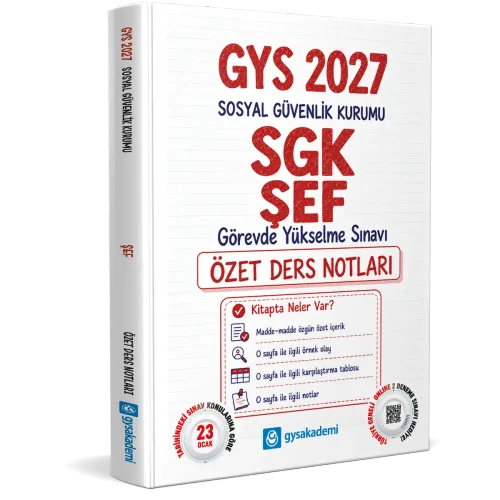 GYS Akakdemi 2027 Sosyal Güvenlik Kurumu (SGK) Şef GYS Özet Ders Notları