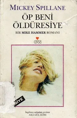 Öp Beni Öldüresiye
