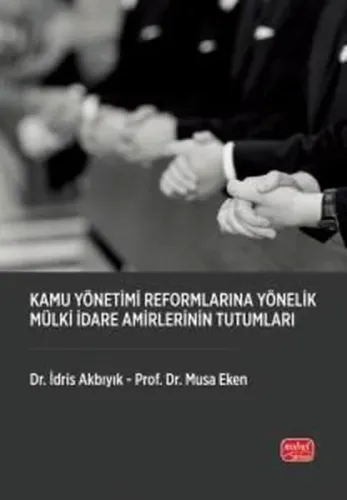Kamu Yönetimi Reformlarına Yönelik Mülki İdare Amirlerinin Tutumları