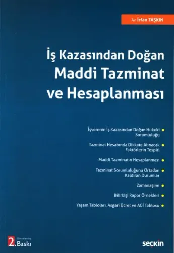 İş Kazasından Doğan Maddi Tazminat ve Hesaplanması İrfan Taşkın
