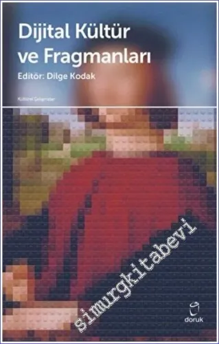 Dijital Kültür ve Fragmanları -         2022