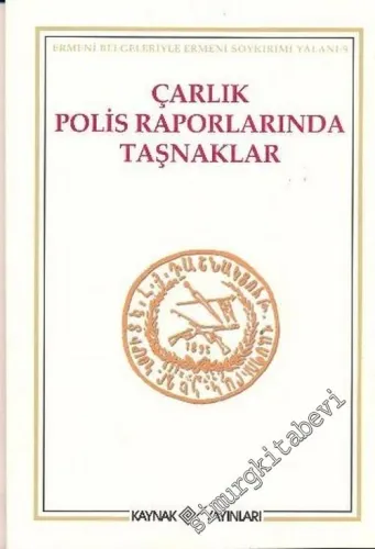Çarlık Polis Raporlarında Taşnaklar -