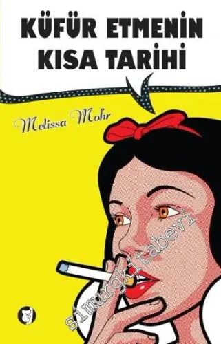 Küfür Etmenin Kısa Tarihi -         2016