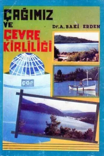 Çağımız Ve Çevre Kirliliği