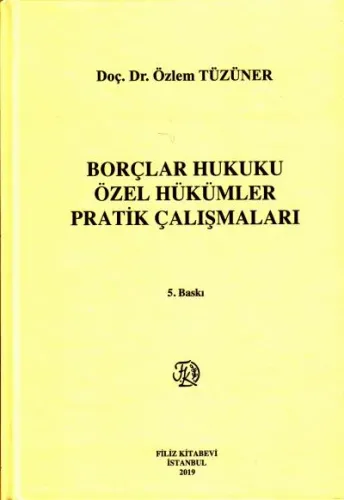 Borçlar Hukuku Özel Hükümler Pratik Çalışmaları