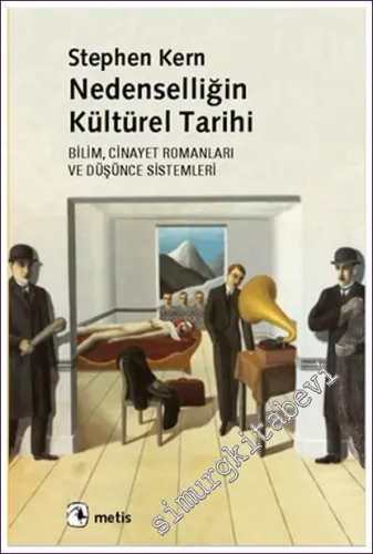 Nedenselliğin Kültürel Tarihi: Bilim Cinayet Romanları ve Düşünce Sistemleri -         2008