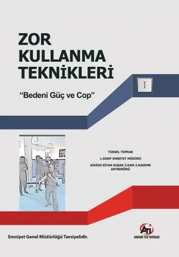 Zor Kullanma Teknikleri