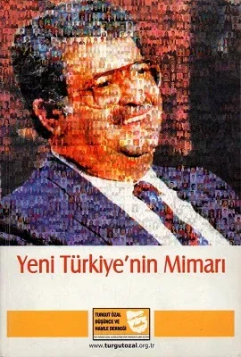 Yeni Türkiye'nin Mimarı