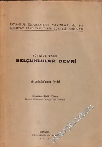 Türkiye Tarihi Selçuklular Devri 1: Anadolu'nun Fethi -        1944