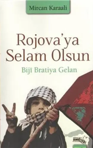 Rojova'ya Selam Olsun; Biji Bratiya Gelan