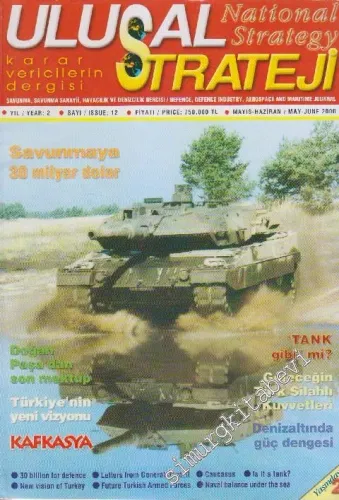 Ulusal Strateji: Savunma Savunma Sanayii Havacılık ve Denizcilik Dergisi - Sayı: 12    2  Mayıs - Haziran  2000