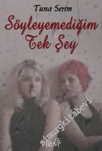 Söyleyemediğim Tek Şey -