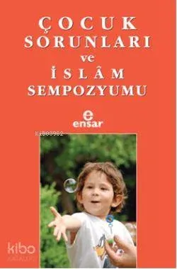 Çocuk Sorunları ve İslam Sempozyumu