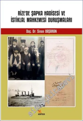 Rize'de Şapka Hadisesi ve İstiklal Mahkemesi Duruşmaları -        2022