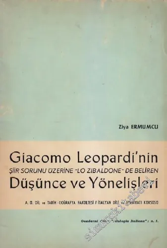 Giacomo Leopardi'nin Şiir Sorunu Üzerine - Lo Zibaldone'de Beliren Düşünce ve Yönelişleri -        1971
