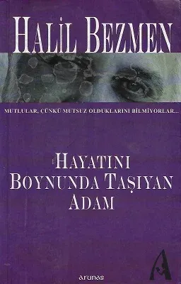 Hayatını Boynunda Taşıyan Adam