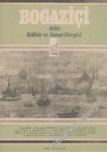 Boğaziçi Aylık Kültür  ve Sanat Dergisi  - Sayı: 6      Aralık