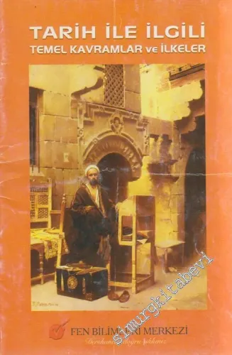 Tarih İle İlgili Temel Kavramlar ve İlkeler -