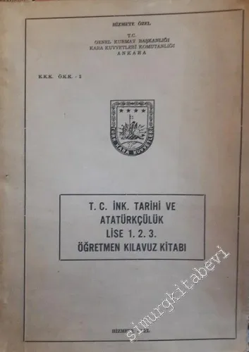 Türkiye Cumhuriyeti İnkılap Tarihi ve Atatürkçülük, Lise 1. 2. 3. Öğretmen Kılavuz Kitabı -        1989