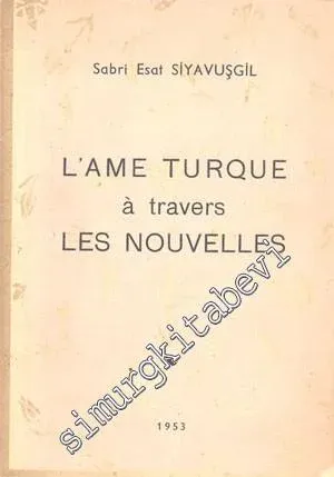 L'Ame Turque à travers Les Nouvelles -
