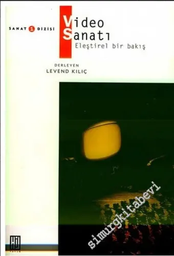 Video Sanatı: Eleştirel Bir Bakış -