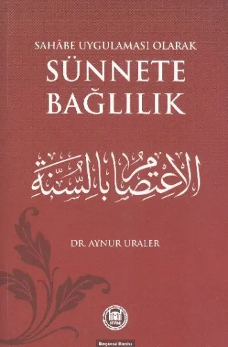Sahabe Uygulaması Olarak Sünnete Bağlılık