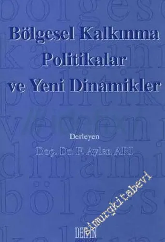 Bölgesel Kalkınma Politikaları ve Yeni Dinamikler -        2006