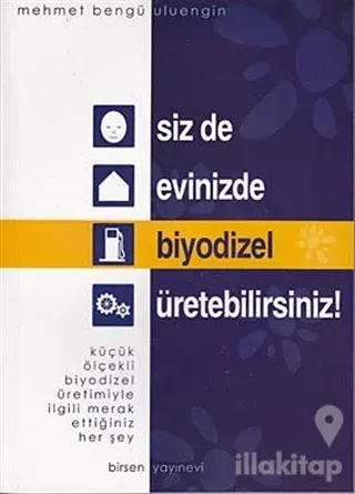 Siz de Evinizde Biyodizel Üretebilirsiniz!
