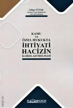 İhtiyati Hacizin Karşılaştırılması