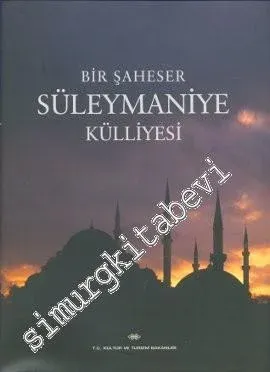 Bir Şaheser Süleymaniye Külliyesi CİLTLİ -