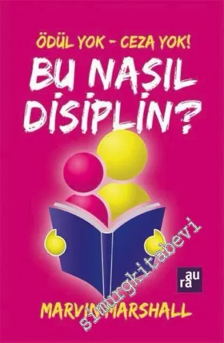 Ödül Yok, CezaYok, Bu Nasıl Disiplin ? -        2016