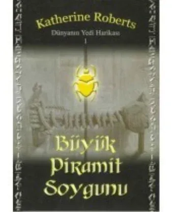 Büyük Piramit Soygunu-Dünyanın Yedi Harikası 1
