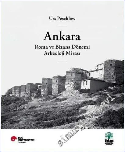 Ankara: Roma ve Bizans Dönemi Arkeoloji Mirası -        2023