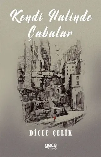 Kendi Halinde Çabalar