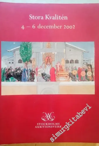 Stockholms Auktionsverk - Stora Kvalitén - 4-6 December 2002 -        2002