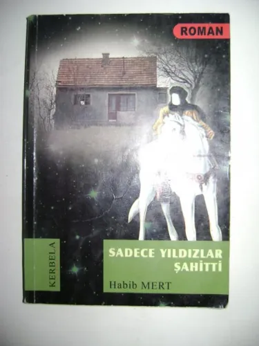 Sadece Yıldızlar Şahitti