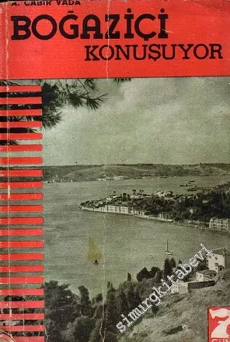 Boğaziçi Konuşuyor ve Kanlıca Tarihçesi -        1943