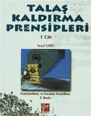 Talaş Kaldırma Prensipleri Cilt: 1