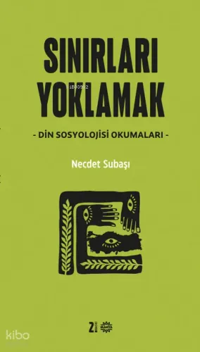 Sınırları Yoklamak;Din Sosyolojisi Okumaları