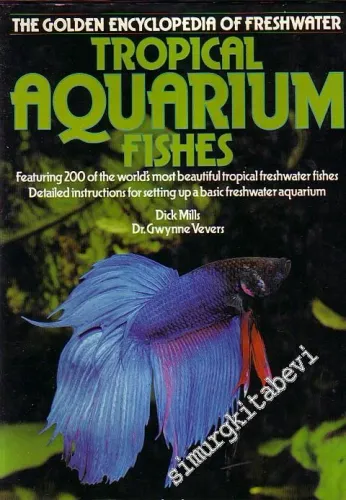 The Golden Encyclopedia Of Freshwater Tropical Aquarium Fishes -