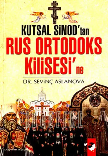Kutsal Sinod´tan Rus Ortodoks Kilisesi´ne