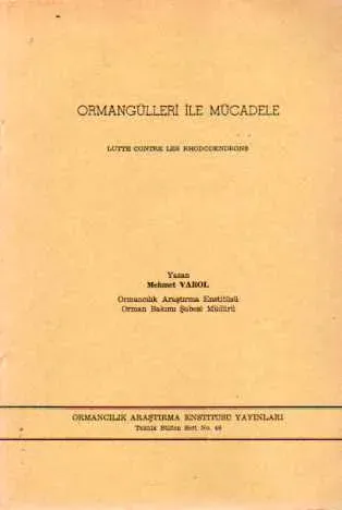 Ormangülleri ile Mücadele
