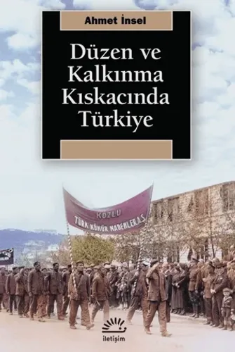 Düzen ve Kalkınma Kıskacında Türkiye