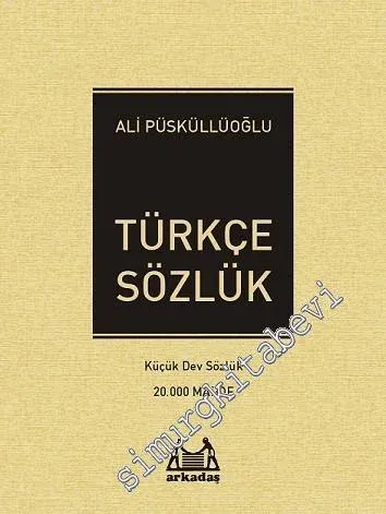 Türkçe Sözlük: Küçük Dev Sözlük - 20.000 Madde -