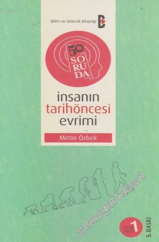 50 Soruda İnsanın Tarihöncesi Evrimi -