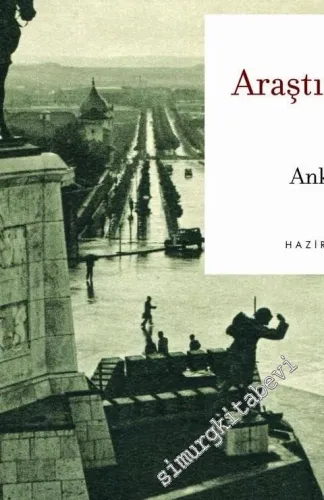Ankara Araştırmaları Dergisi = Journal of Ankara Studies - Sayı: 1  Cilt: 1    Haziran 2013